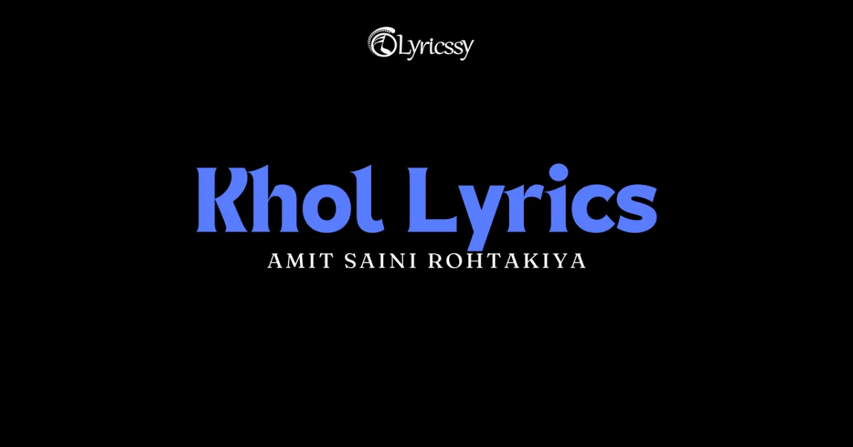 Khol Lyrics