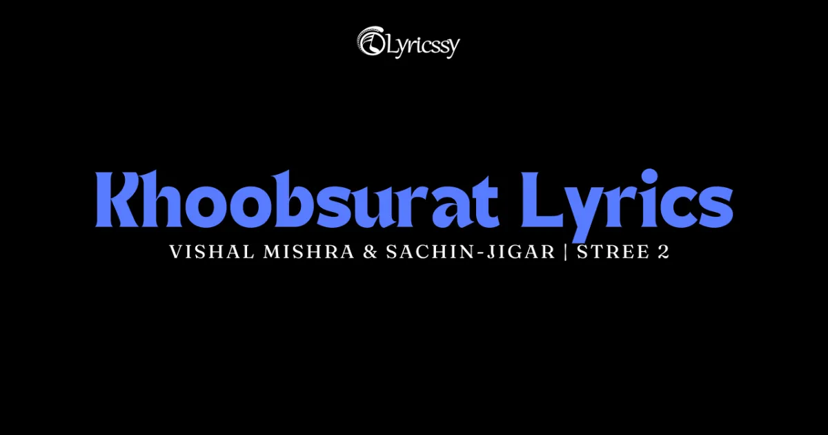 Khoobsurat Lyrics