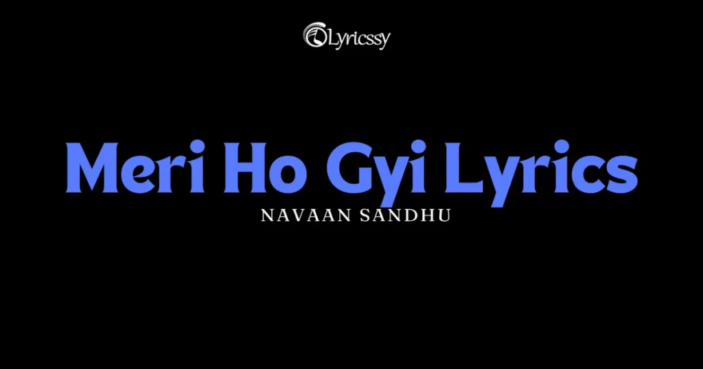 Meri Ho Gyi Lyrics