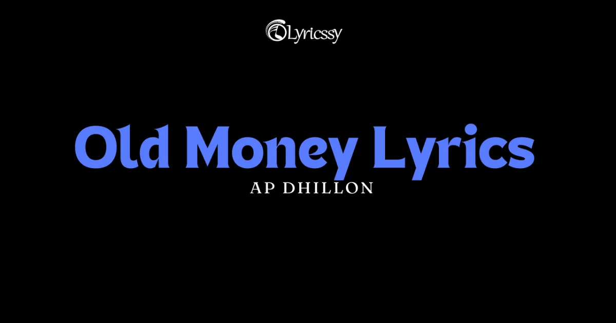 Old Money Lyrics