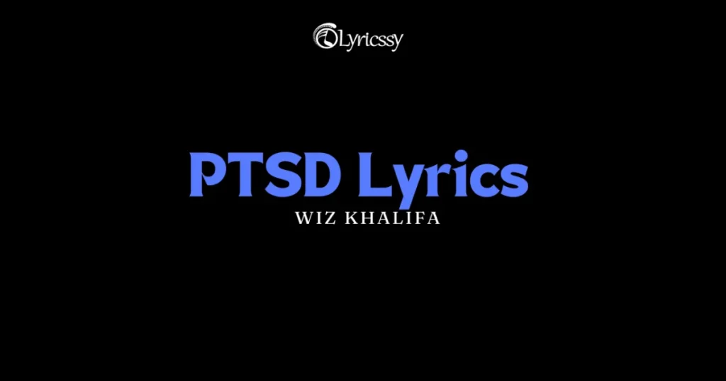 PTSD Lyrics