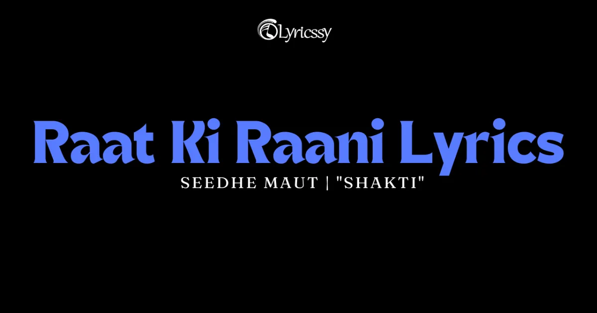 Raat Ki Raani Lyrics