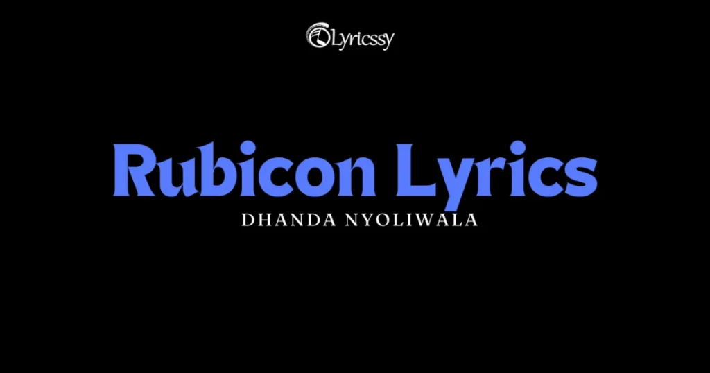 Rubicon Lyrics