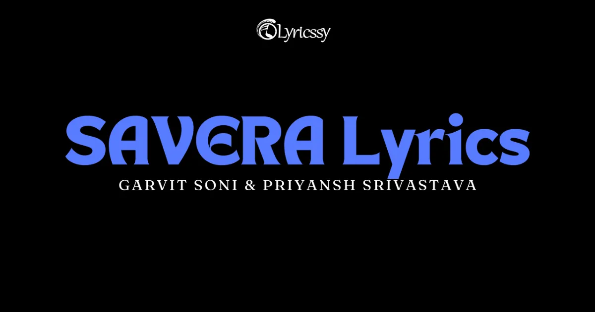 SAVERA Lyrics