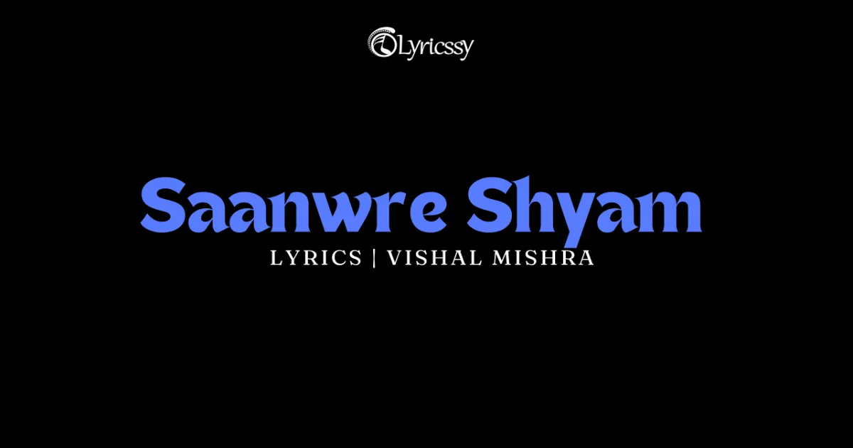 Saanwre Shyam Lyrics