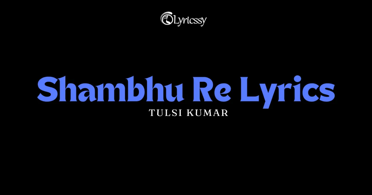 Shambhu Re Lyrics