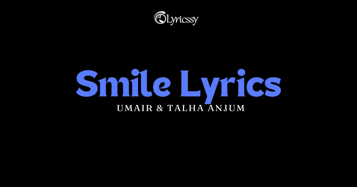 Smile Lyrics