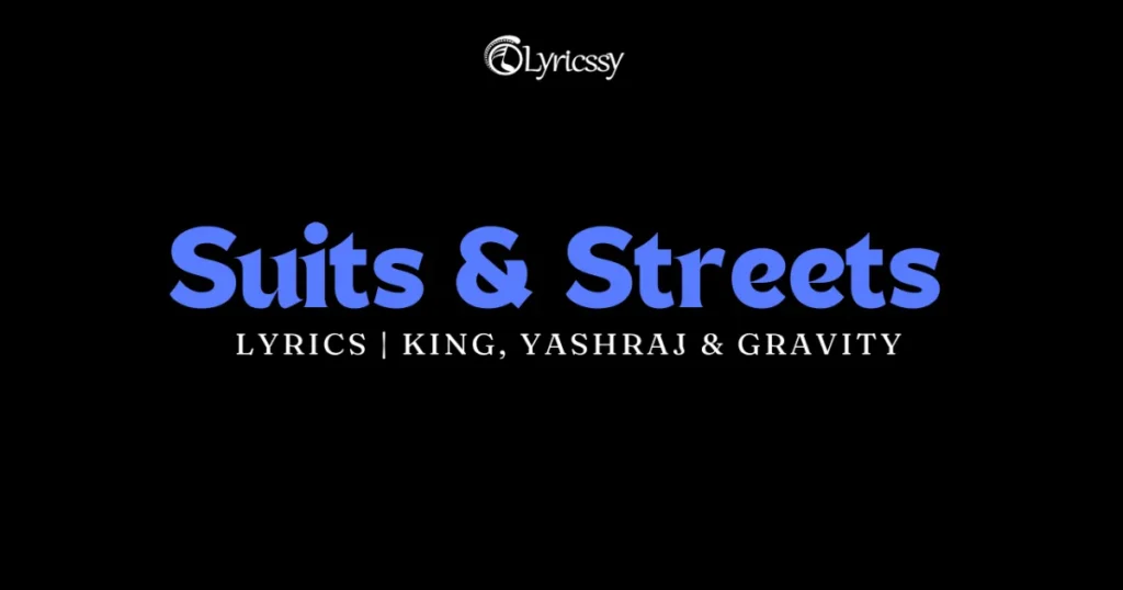 Suits & Streets Lyrics