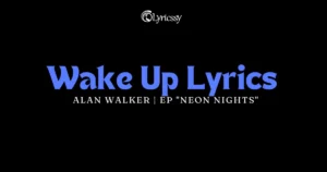 Wake Up Lyrics