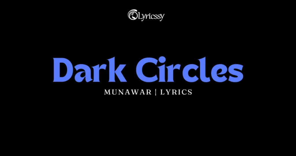 Dark Circles Lyrics