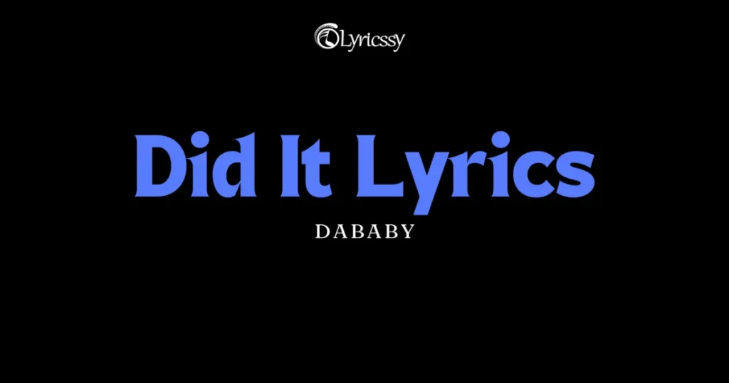 Did It Lyrics