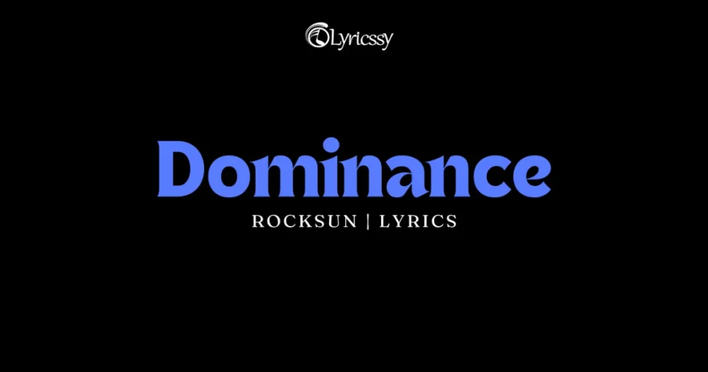 Dominance Lyrics