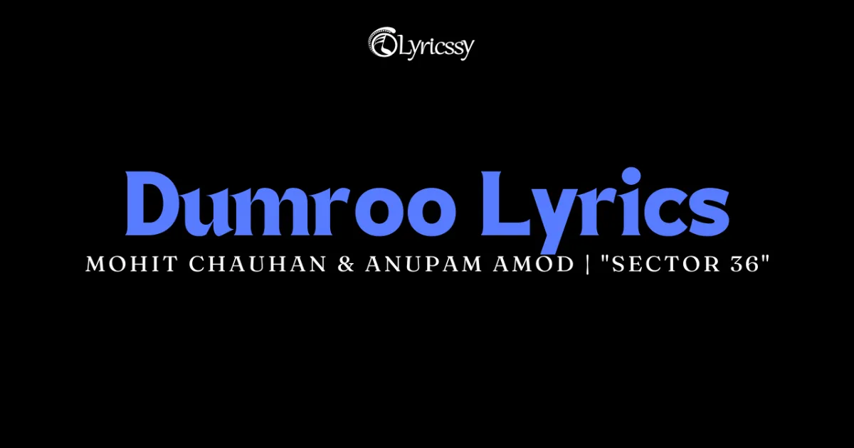 Dumroo Lyrics