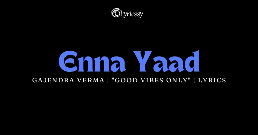 Enna Yaad Lyrics