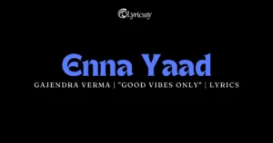 Enna Yaad Lyrics