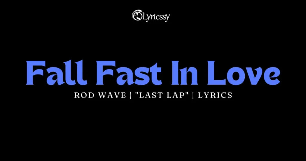 Fall Fast In Love Lyrics