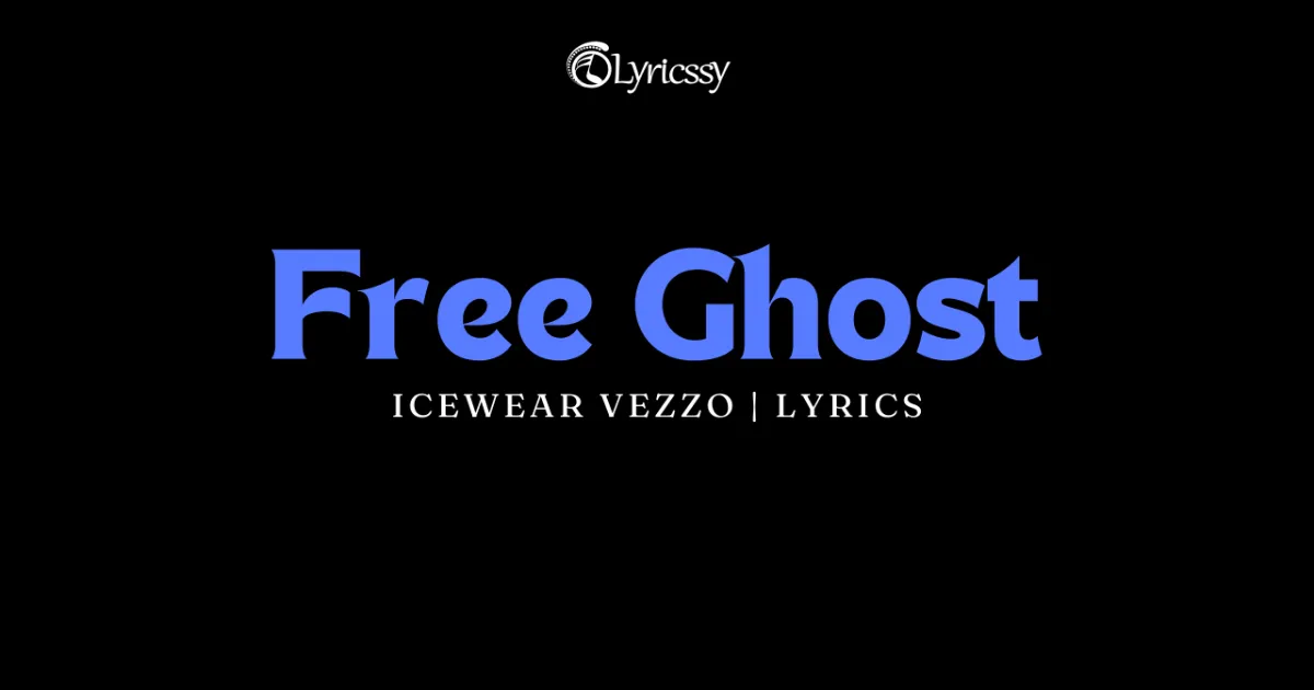 Free Ghost Lyrics