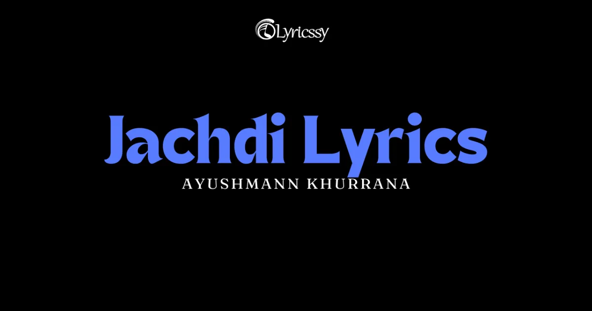 Jachdi Lyrics