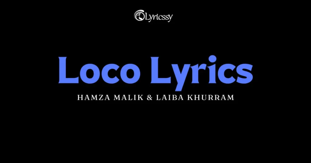 Loco Lyrics