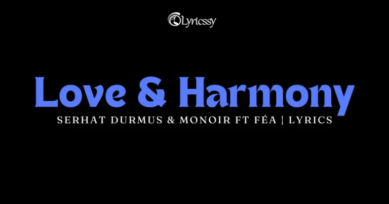 Love & Harmony Lyrics