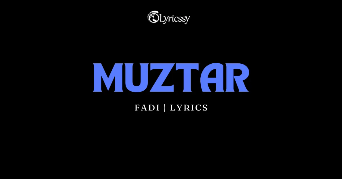 MUZTAR Lyrics