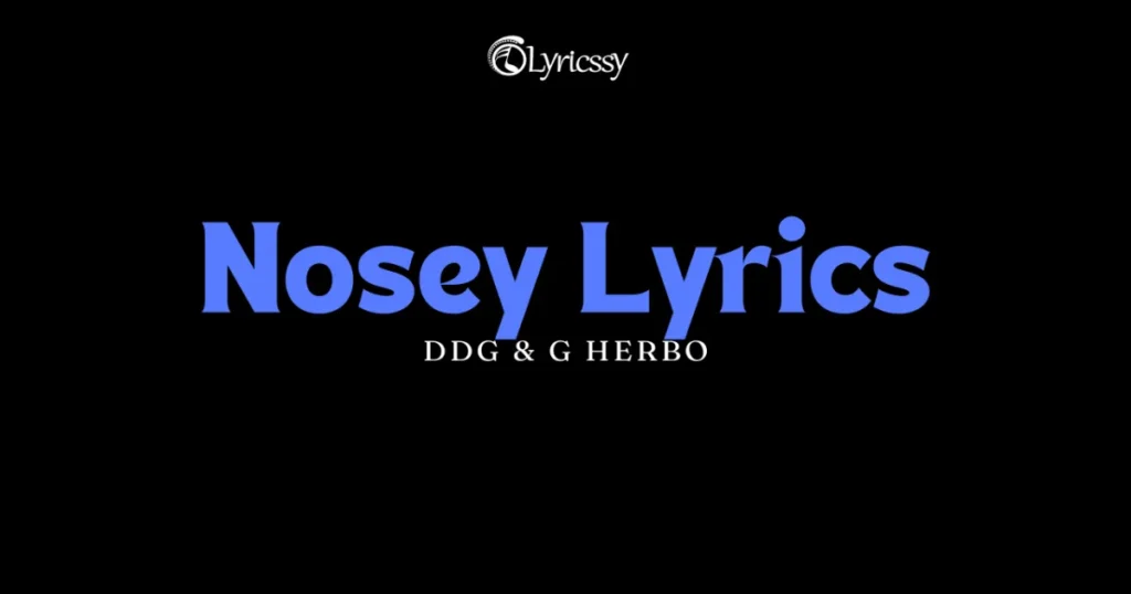 Nosey Lyrics