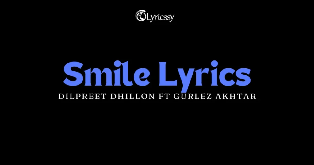 Smile Lyrics