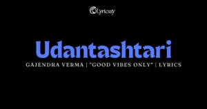 Udantashtari Lyrics