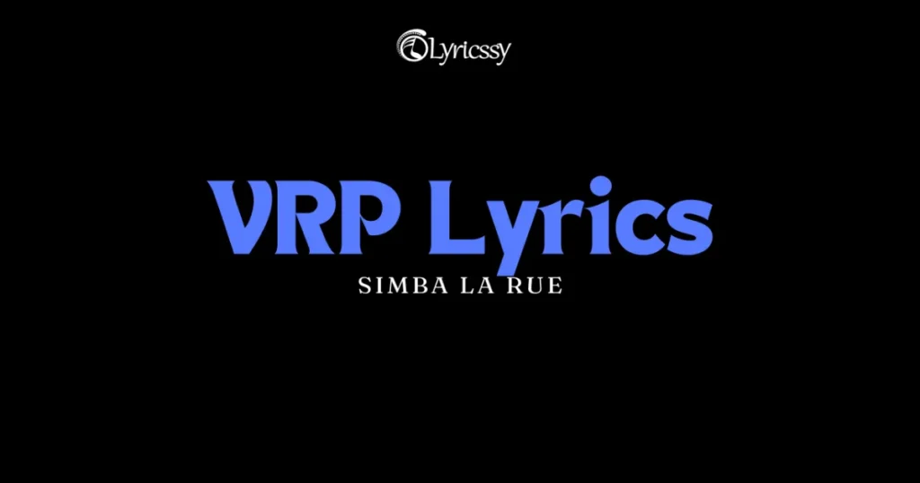 VRP Lyrics