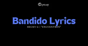 Bandido Lyrics