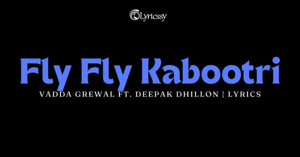 Fly Fly Kabootri Lyrics