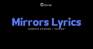 Mirrors Lyrics