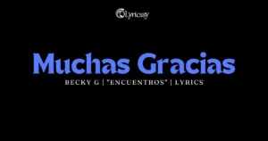 Muchas Gracias Lyrics