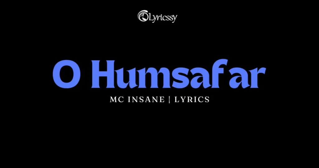 O Humsafar Lyrics