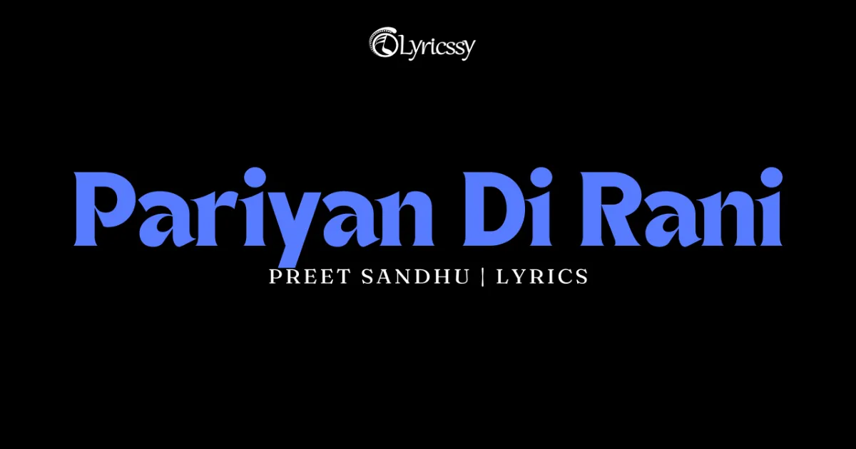 Pariyan Di Rani Lyrics