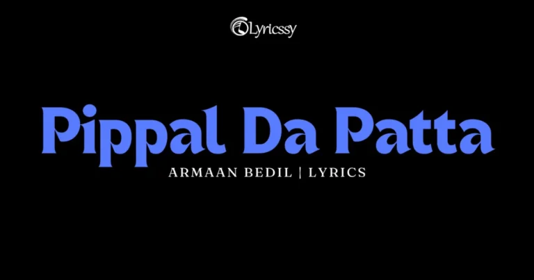 Pippal Da Patta Lyrics