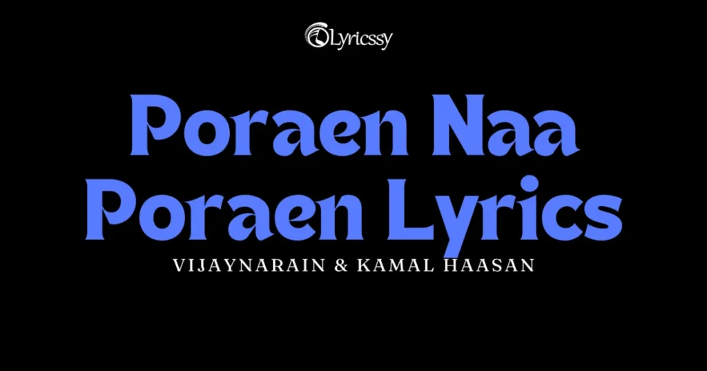 Poraen Naa Poraen Lyrics