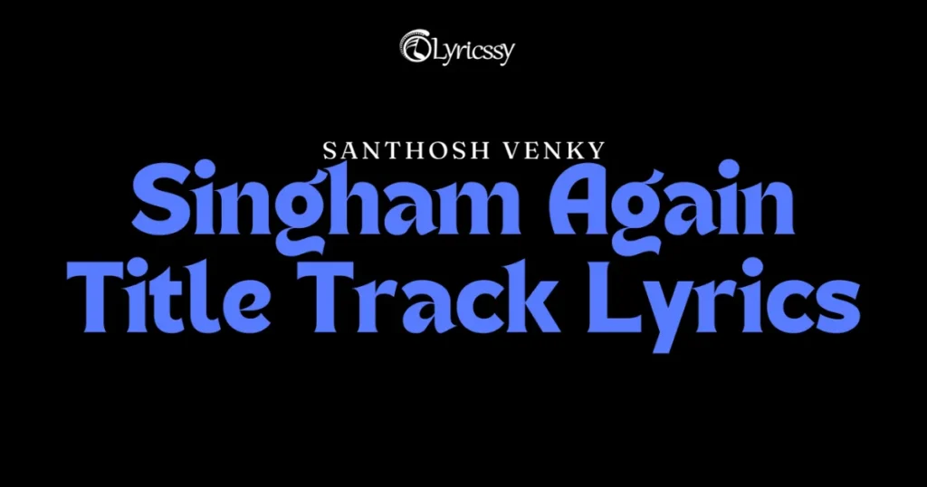 Singham Again Title Track Lyrics