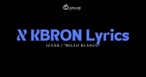 X KBRON Lyrics