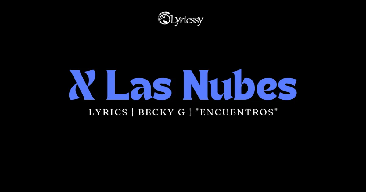 X Las Nubes Lyrics