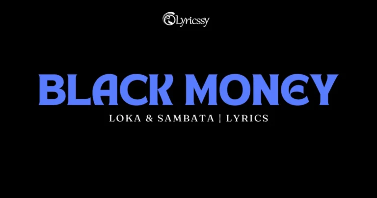 BLACK MONEY Lyrics