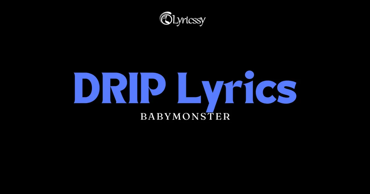 DRIP Lyrics