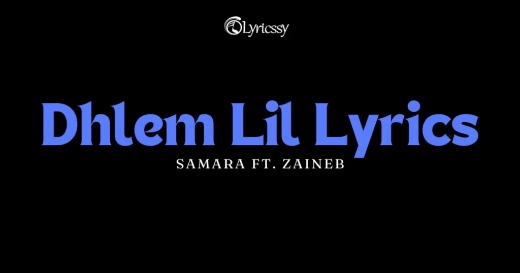 Dhlem Lil Lyrics