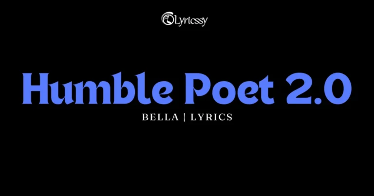 Humble Poet 2.0 Lyrics