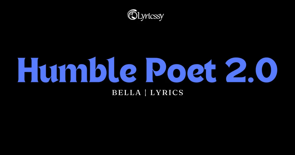 Humble Poet 2.0 Lyrics