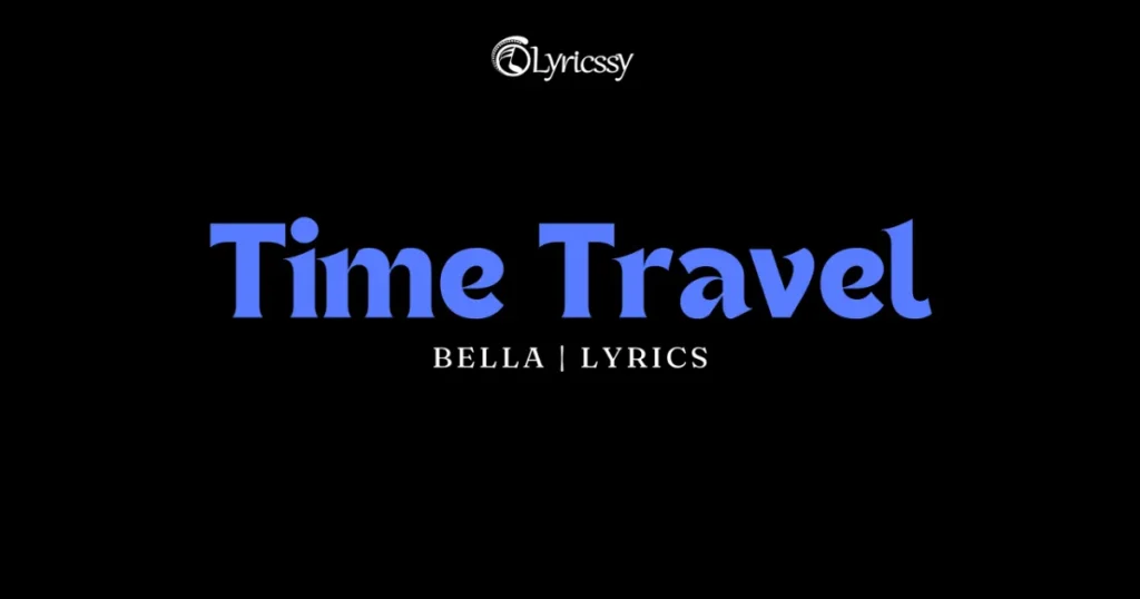 Time Travel Lyrics